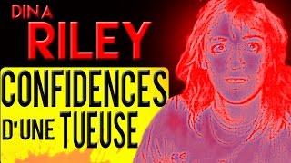 Documentaire Confidences d’une tueuse, Dina Riley