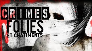 Documentaire Crimes, folies & châtiments