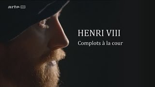 Documentaire Henri VIII – Complots à la cour