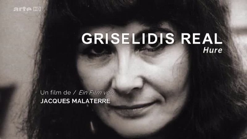 Les oubliés de l'histoire - Grisélidis Réal, une courtisane libertaire