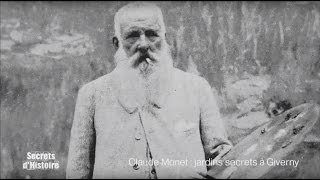 Claude Monet : jardins secrets à Giverny