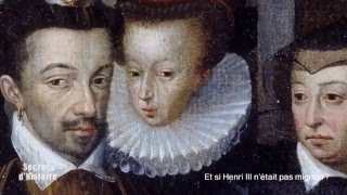 Documentaire Secrets d’histoire – Et si Henri III n’était pas mignon ?