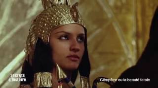 Secrets d'Histoire - Cléopâtre ou la beauté fatale