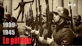 1939-1945, la guerre du pétrole