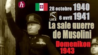 Documentaire 1940-1941 | 1943, la sale guerre de Mussolini : Domenikon