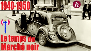 1940-1950, en France : le temps du marché noir