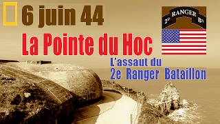 6 juin 44, la Pointe du Hoc : les Rangers