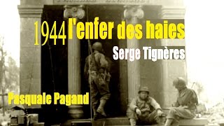 Documentaire 1944, l’enfer des haies