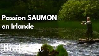 Documentaire Passion saumon en Irlande