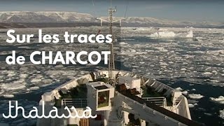 Sur les traces de Jean-Baptiste Charcot