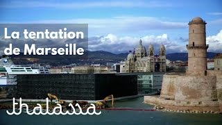 Documentaire La tentation de Marseille
