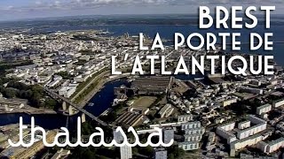 Documentaire Brest, la porte de l’Atlantique