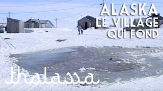 Alaska, le village qui fond