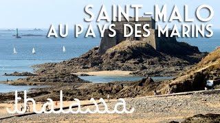 Documentaire Saint-Malo, au pays des marins