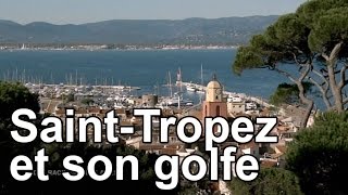 Documentaire Saint-Tropez et son golfe