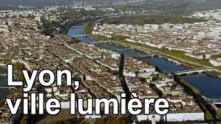 Documentaire Lyon, ville lumière