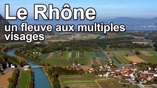 Documentaire Le Rhône, un fleuve aux multiples visages