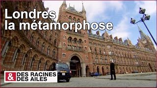 Documentaire Londres, la métamorphose