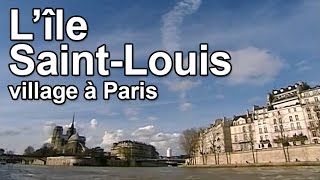 L’île Saint-Louis : village à Paris