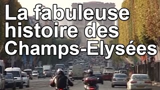 Documentaire La fabuleuse histoire des Champs-Elysées