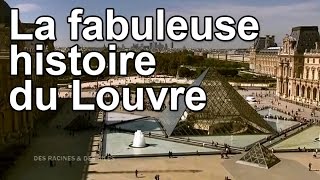 Documentaire La fabuleuse histoire du Louvre