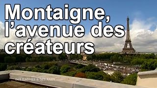 Documentaire Montaigne, l’avenue des créateurs