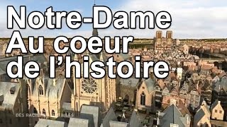 Documentaire Notre-Dame au coeur de l’Histoire