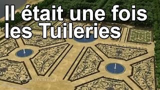 Documentaire Il était une fois les Tuileries