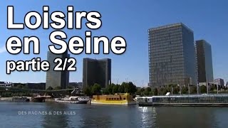 Documentaire Loisirs en Seine (2/2)