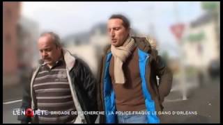 Documentaire Brigade de recherche : la police traque le gang d’Orléans