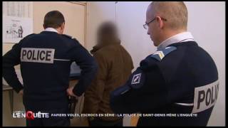 Papiers volés, escrocs en serie : La police de Saint-Denis mène l’enquête