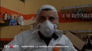 Banditisme : la traque aux cambrioleurs