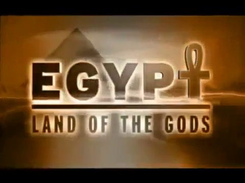 Documentaire Egypte : la terre des dieux