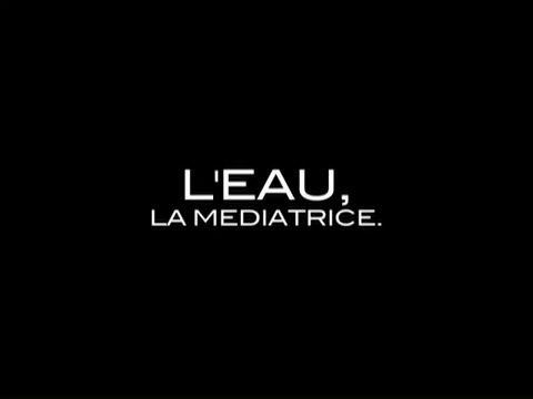 L’eau : la médiatrice (1/2)