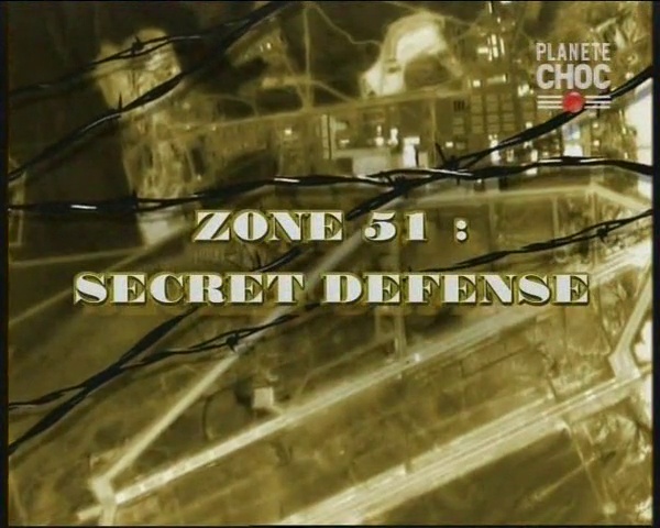 Zone 51 : secret défense
