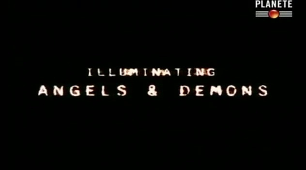 Les illuminati décryptés : anges ou démons ? (2/2)