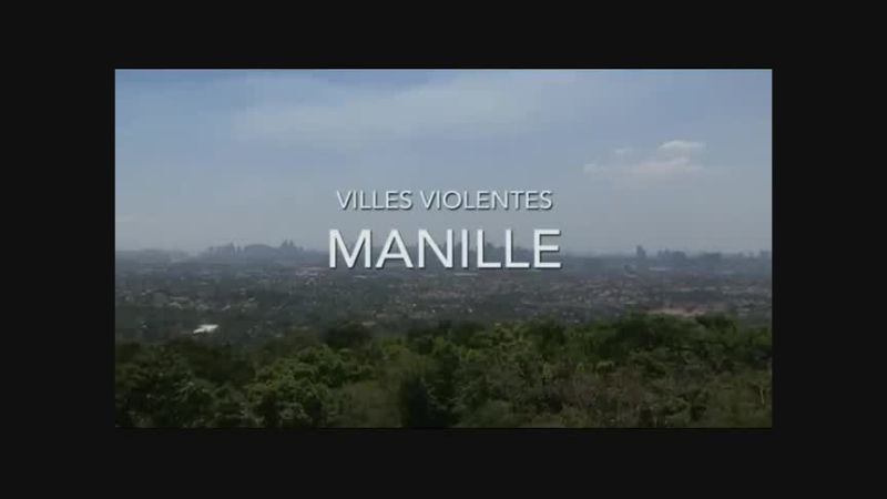 Documentaire Villes violentes – Manille