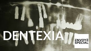 Documentaire Dentexia, le scandale des sans dents