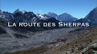 Documentaire Les routes mythiques  – La route des Sherpas