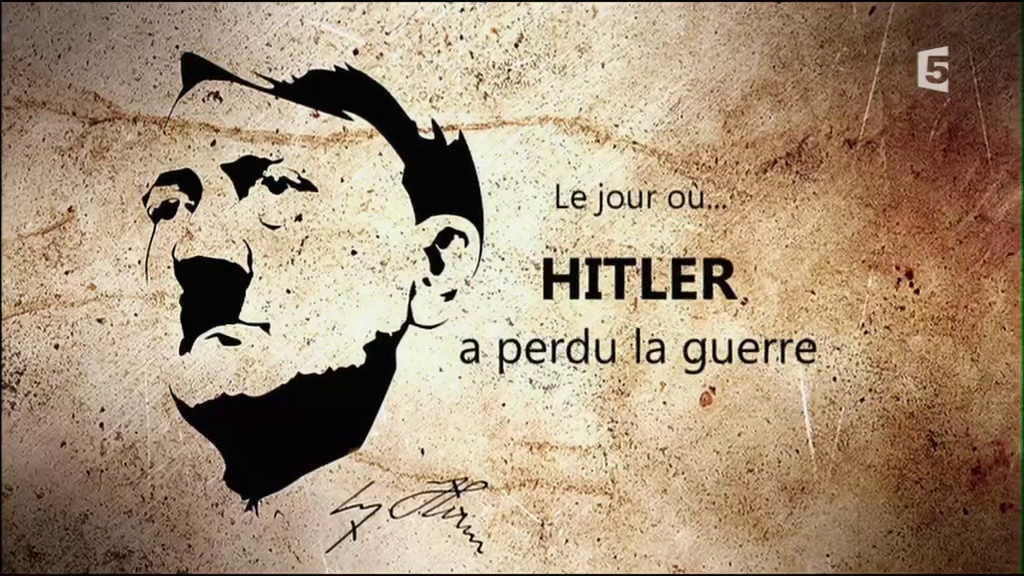 Documentaire Le jour où Hitler a perdu la guerre