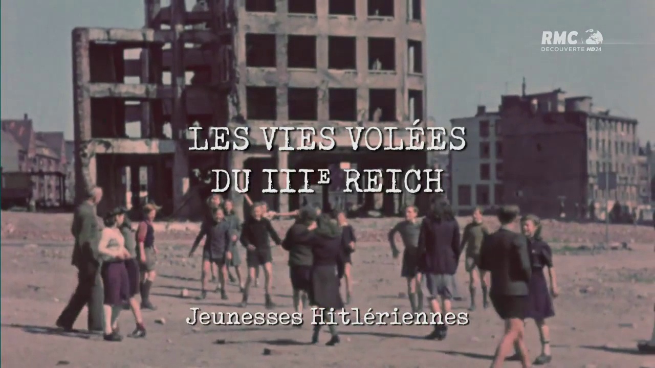Documentaire Les vies volées du 3e Reich, jeunesse hitlériennes