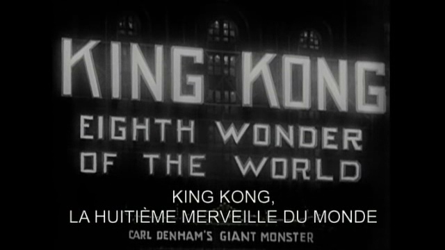 Documentaire En 1933 Il était une fois… King Kong