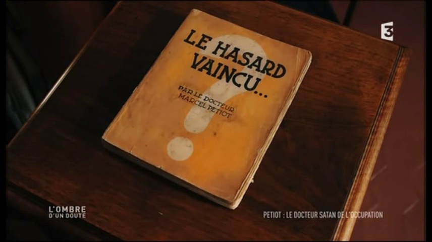 Documentaire Petiot, le docteur Satan de l’occupation #2