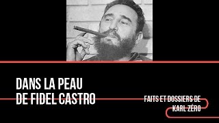 Dans la peau de Fidel Castro