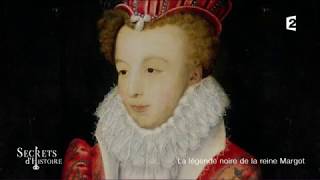 Documentaire Secrets d’Histoire – La légende noire de la Reine Margot