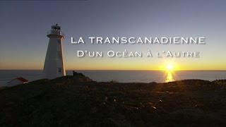 La transcanadienne, d'un océan à l'autre