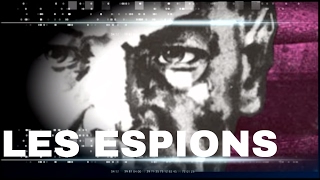Espions: du mythe à la réalité