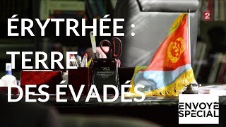 Erythrée, la terre des évadés