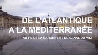 De l’Atlantique à la Méditerranée