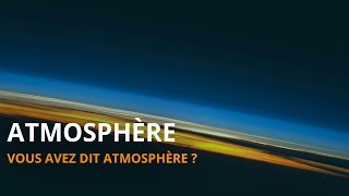 Documentaire L’Esprit Sorcier – Tout comprendre sur l’atmosphère